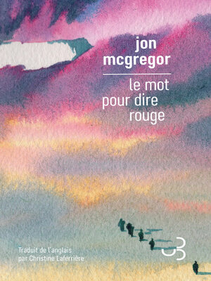 cover image of Le Mot pour dire rouge